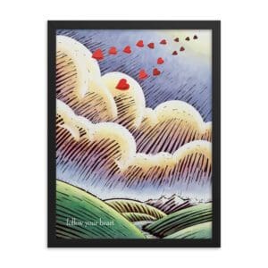 Follow Your Heart (Framed)