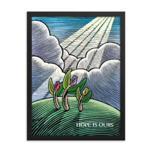 Hope Is Ours (Framed)