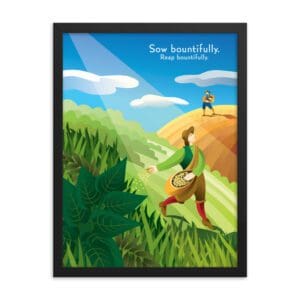 Sow Bountifully (Framed)