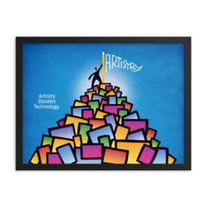 Artistry Elevates Technology (Framed)